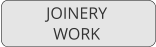 JOINERY WORK